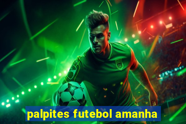 palpites futebol amanha